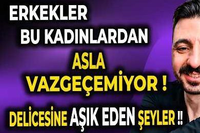 Erkekler Bu Kadınlardan Asla Vazgeçemiyor ❗ Delicesine Bağlayan Detay